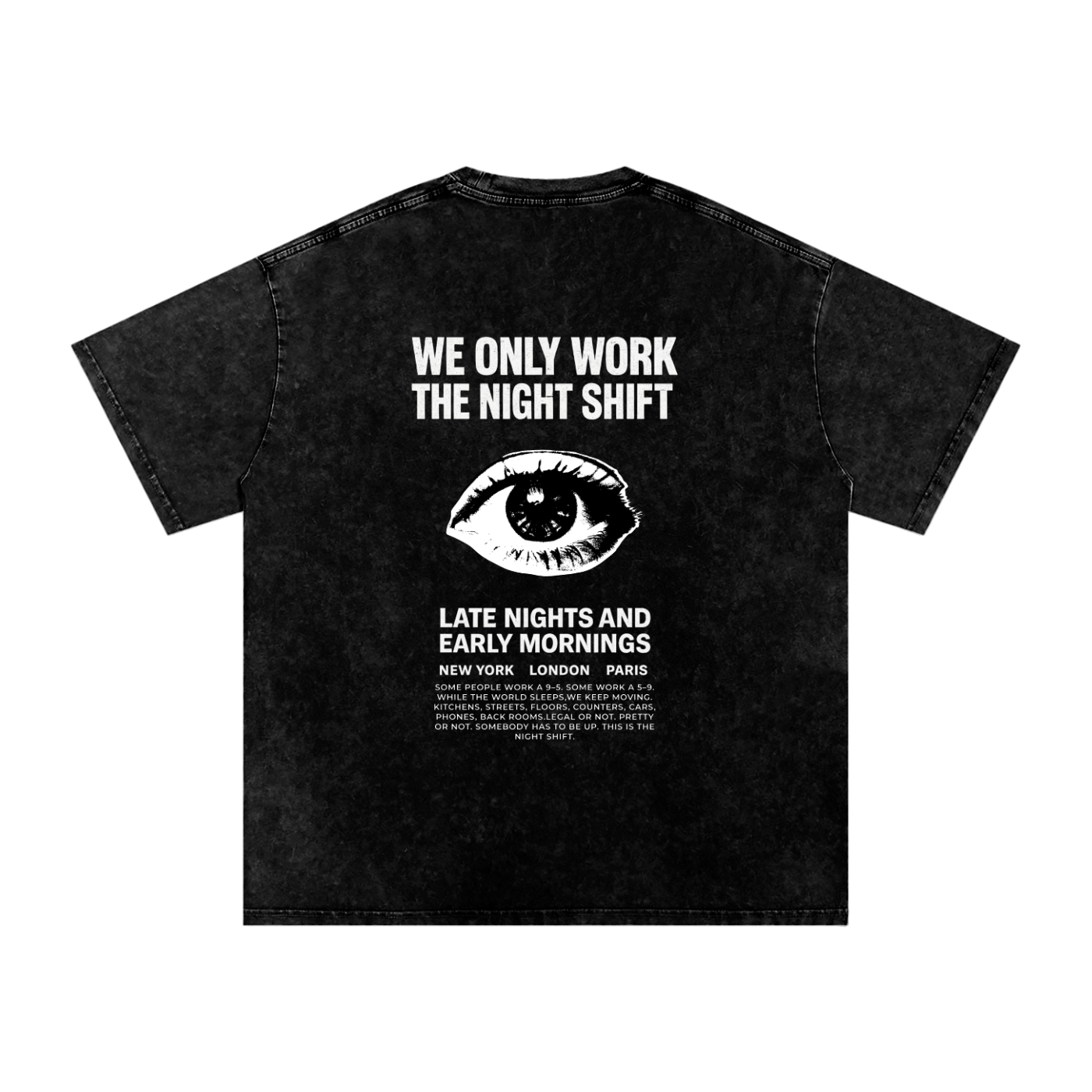 We Only Work The Night Shift Shirt